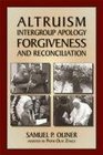 Altruism Intergroup Apology Forgiveness and Reconciliation