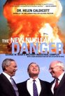 The New Nuclear Danger George W Bush's MilitaryIndustrial Complex Revised and Updated Edition