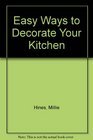 Easy Ways to Decorate Your Kitchen