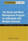 The Stress and Mood Management Program for Individuals With Multiple Sclerosis Therapist Guide