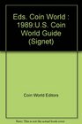 The Coin World 1989 Guide to US Coins Prices and Value