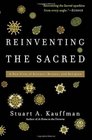 Reinventing the Sacred A New View of Science Reason and Religion