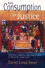 The Consumption of Justice Emotions Publicity and Legal Culture in Marseille 12641423