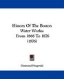 History Of The Boston Water Works From 1868 To 1876