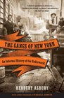 The Gangs of New York An Informal History of the Underworld