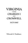 Virginia Under Charles I and Cromwell 16251660