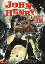 John Henry Hammerin' Hero The Graphic Novel