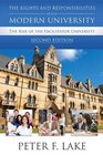 The Rights and Responsibilities of the Modern University The Rise of the Facilitator University Second Edition