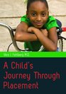 A Child's Journey Through Placement