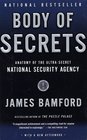 Body of Secrets  Anatomy of the UltraSecret National Security Agency