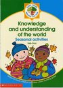 Knowledge and Understanding of the World