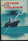 Voyage into Violence A Mr and Mrs North Mystery