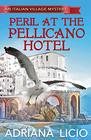 Peril at the Pellicano Hotel (An Italian Village Mystery)