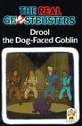Drool the Dogfaced Goblin