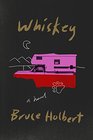Whiskey A Novel