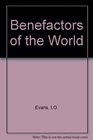 The Benefactors of the
