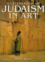 A Celebration of Judaism in Art