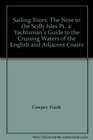 Sailing Tours The Nore to the Scilly Isles Pt 2 Yachtsman's Guide to the Cruising Waters of the English and Adjacent Coasts
