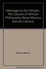Message to the People The Course of African Philosophy
