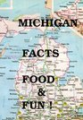 Michigan Facts Food  Fun