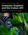 Introduction to Computer Graphics and the Vulkan API: Third Edition
