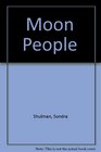 Moon People A Novel