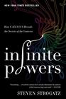Infinite Powers: How Calculus Reveals the Secrets of the Universe