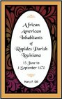 African American Inhabitants of Rapides Parish Louisiana 1 June  4 September 1870