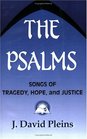 The Psalms Songs of Tragedy Hope and Justice