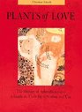 Plants of Love Aphrodisiacs in Myth History and the Present