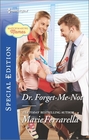Dr. Forget-Me-Not (Matchmaking Mamas, Bk 16) (Harlequin Special Edition, No 2456)
