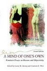 A Mind Of One's Own Feminist Essays On Reason And Objectivity
