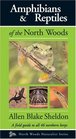 Amphibians & Reptiles of the North Woods (North Woods Naturalist Guides)