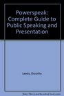 Powerspeak Complete Guide to Public Speaking and Presentation