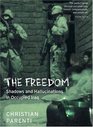 The Freedom Shadows and Hallucinations in Occupied Iraq
