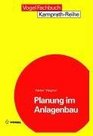 Planung im Anlagenbau