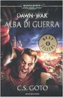 Alba di guerra Dawn of war Warhammer 40000