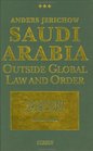 Saudi Arabia Outside Global Law And Order
