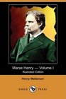 Marse Henry An Autobiography  Volume I