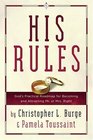 His Rules God's Practical Road Map for Becoming and Attracting Mr or Mrs Right