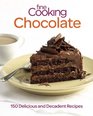 Fine Cooking Chocolate 150 Delicious and Decadent Recipes