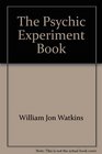 The psychic experiment book