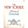 The New Yorker Album of Drawings  19251975