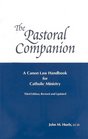 The Pastoral Companion A Canon Law Handbook for Catholic Ministry