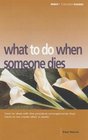 "Which?" What to Do When Someone Dies ("Which?" Consumer Guides)