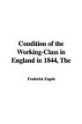 The Condition of the WorkingClass in England in 1844