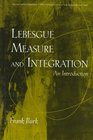 Lebesgue Measure and Integration  An Introduction