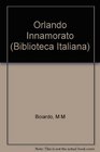 Orlando Innamorato   Italian / English Edition