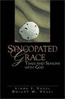 Syncopated Grace Times and Seasons With God