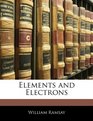 Elements and Electrons